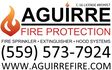 AGUIRRE FIRE PROTECTION FRESNO, CA 93722 559-573-7924 Fire Extinguisher - Fire Sprinkler - Hoods